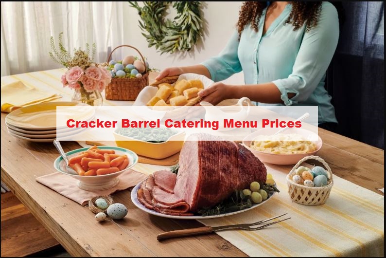 Cracker Barrel Catering Menu Prices 2022
