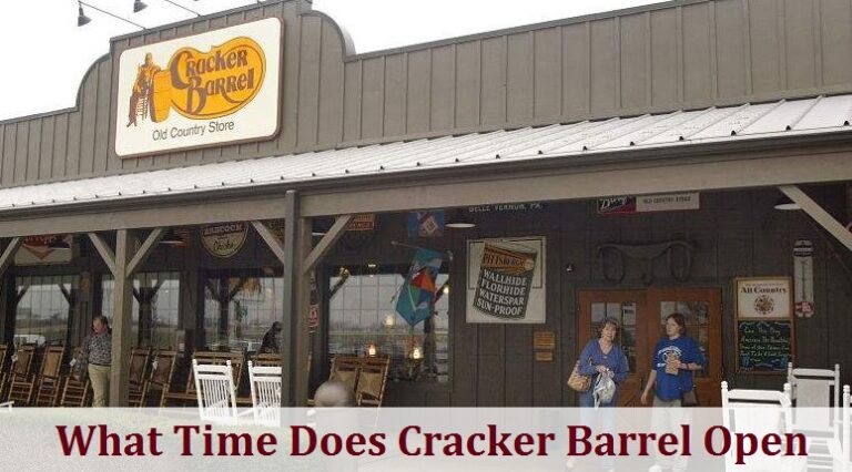 What Time Does Cracker Barrel Open